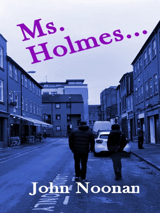 Title details for Ms Holmes by John Noonan - Available